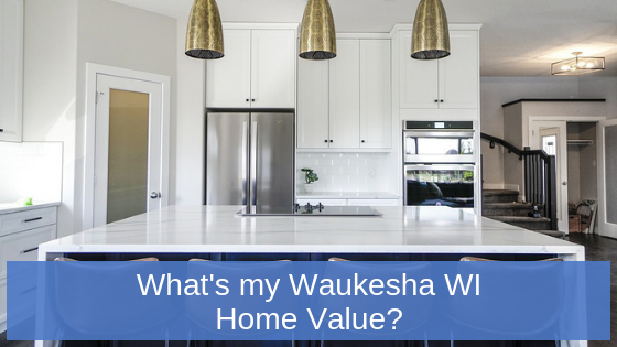Free Valuation for Your Waukesha WI Home